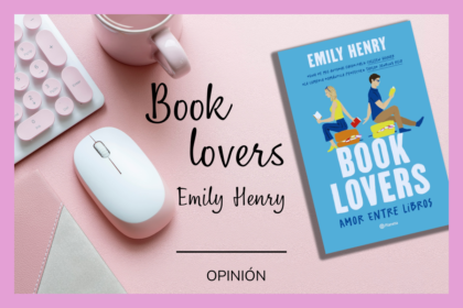 Book lovers, novela de Emily Henry