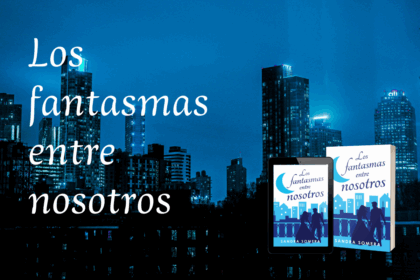 Los fantasmas entre nosotros capítulo 1