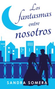 Los fantasmas entre nosotros